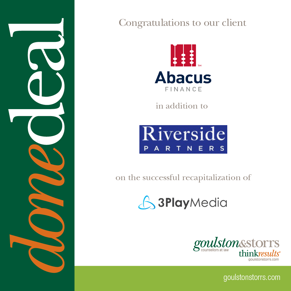 Goulston & Storrs congratulates client Abacus Finance in addition to Riverside Partners on the successful recapitalization of 3PlayMedia