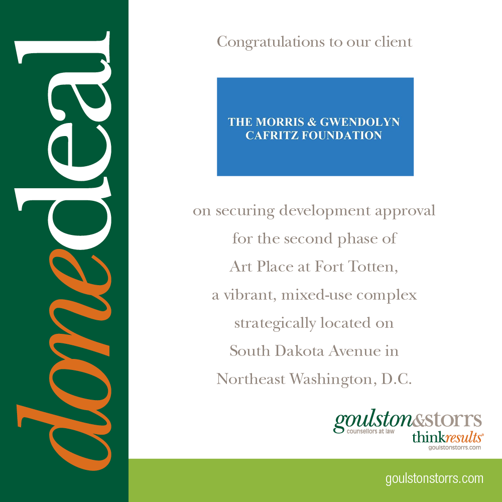 Goulston & Storrs congratulates client, The Morris & Gwendolyn Cafritz Foundation on securing development approval for the second phase of Art Plate at Fort Totten